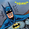 Batman - Squee!